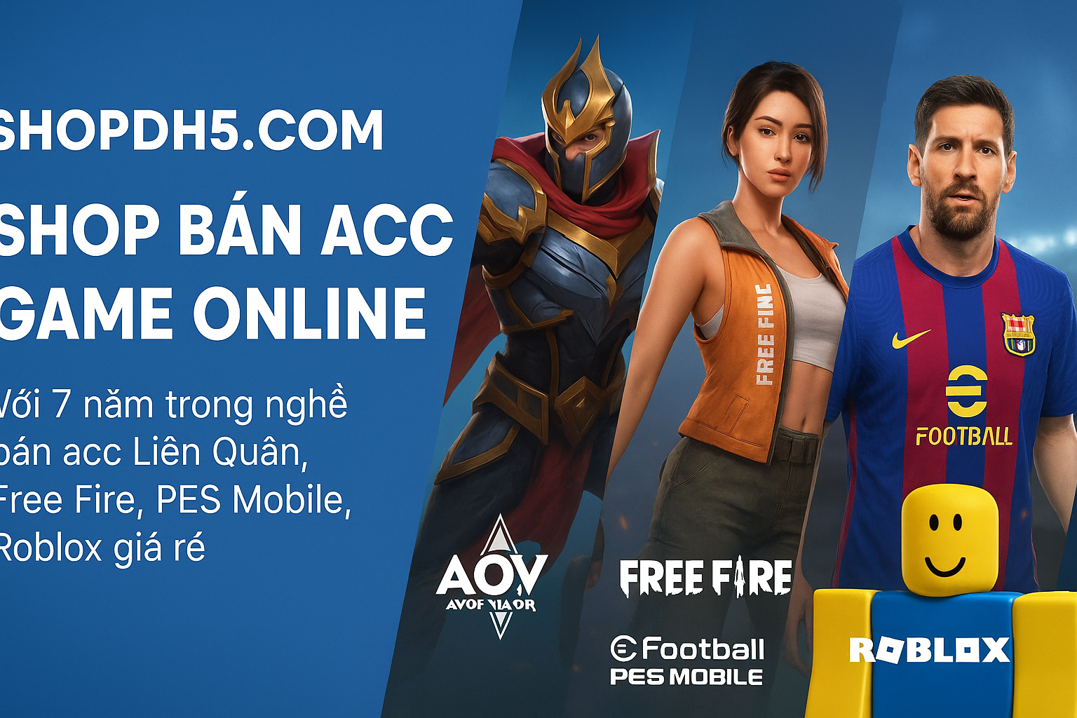ShopDH5.com – Shop Bán Acc Game Uy Tín 7 Năm Trong Nghề